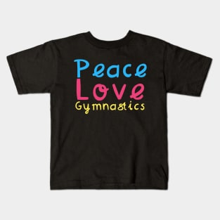 Peace Love Gymnastics Kids T-Shirt